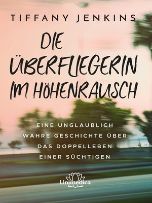 cover image of Die Überfliegerin im Höhenrausch